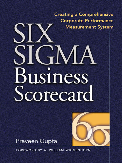 Title details for Six Sigma Business Scorecard by Praveen Gupta - Wait list